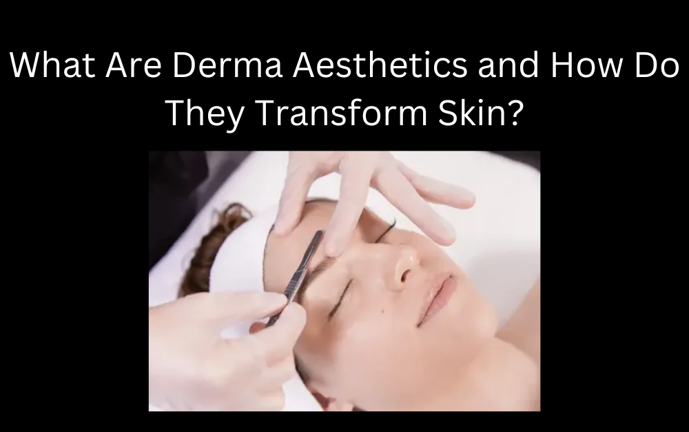 Derma Aesthetics