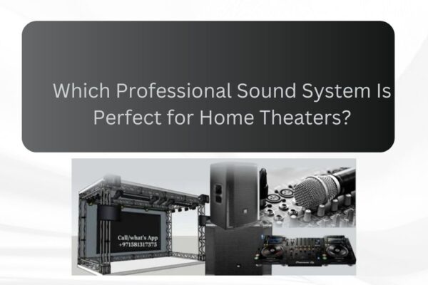 Professional Sound System in Dubai